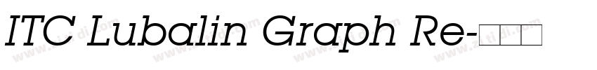 ITC Lubalin Graph Re字体转换